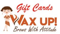 Wax Up ! Gift Cards Available